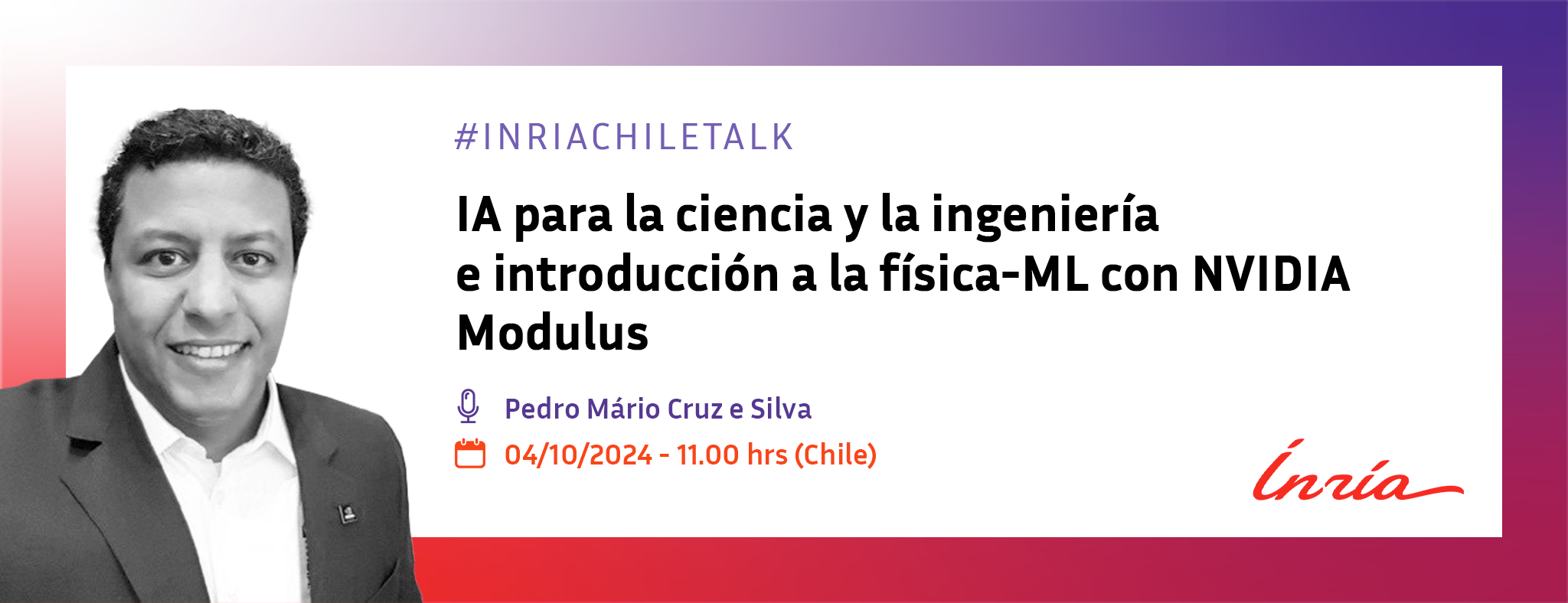 Inria Chile Talks - “IA para la ciencia y la ingeniería e Introducción a la física-ML con NVIDIA Modulus